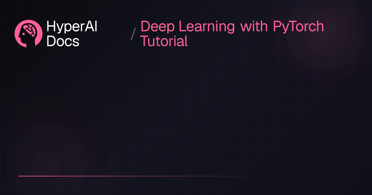 Deep Learning with PyTorch Tutorial