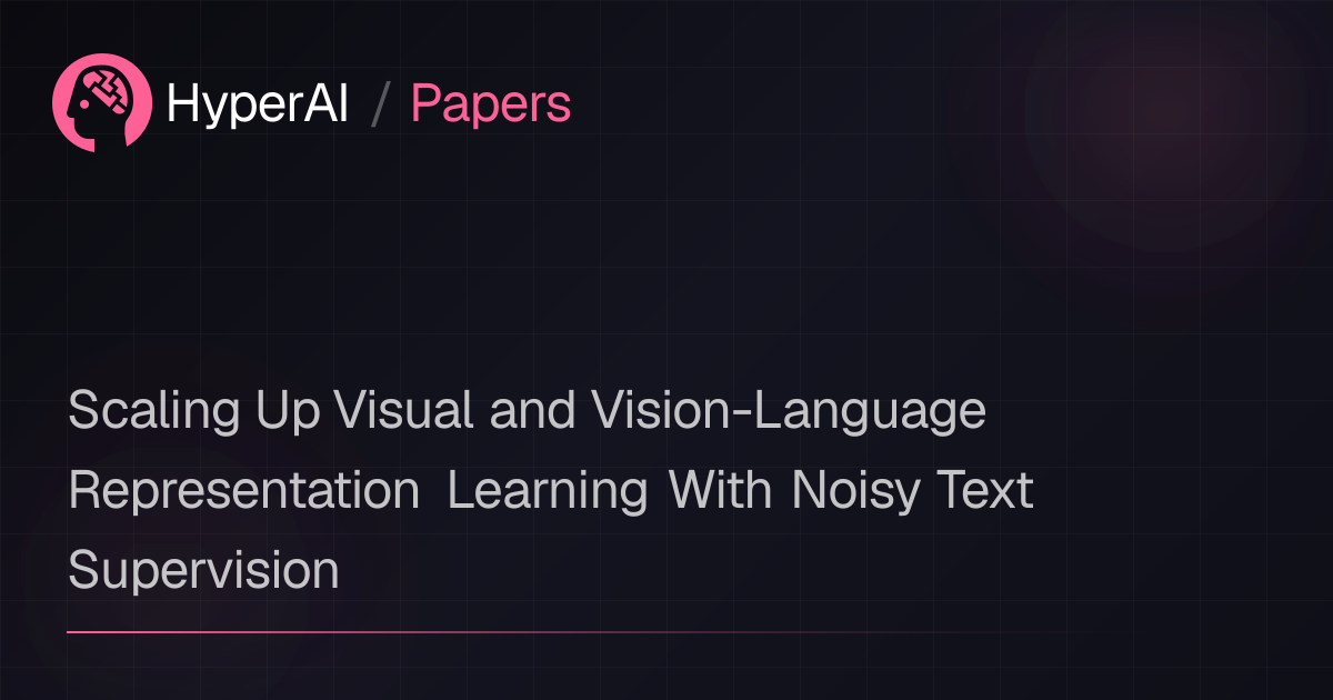 Scaling Up Visual and Vision-Language Representation Learning With ...