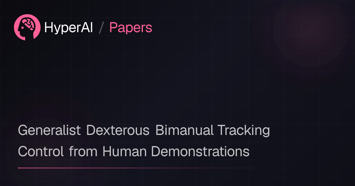 Generalist Dexterous Bimanual Tracking Control from Human ...