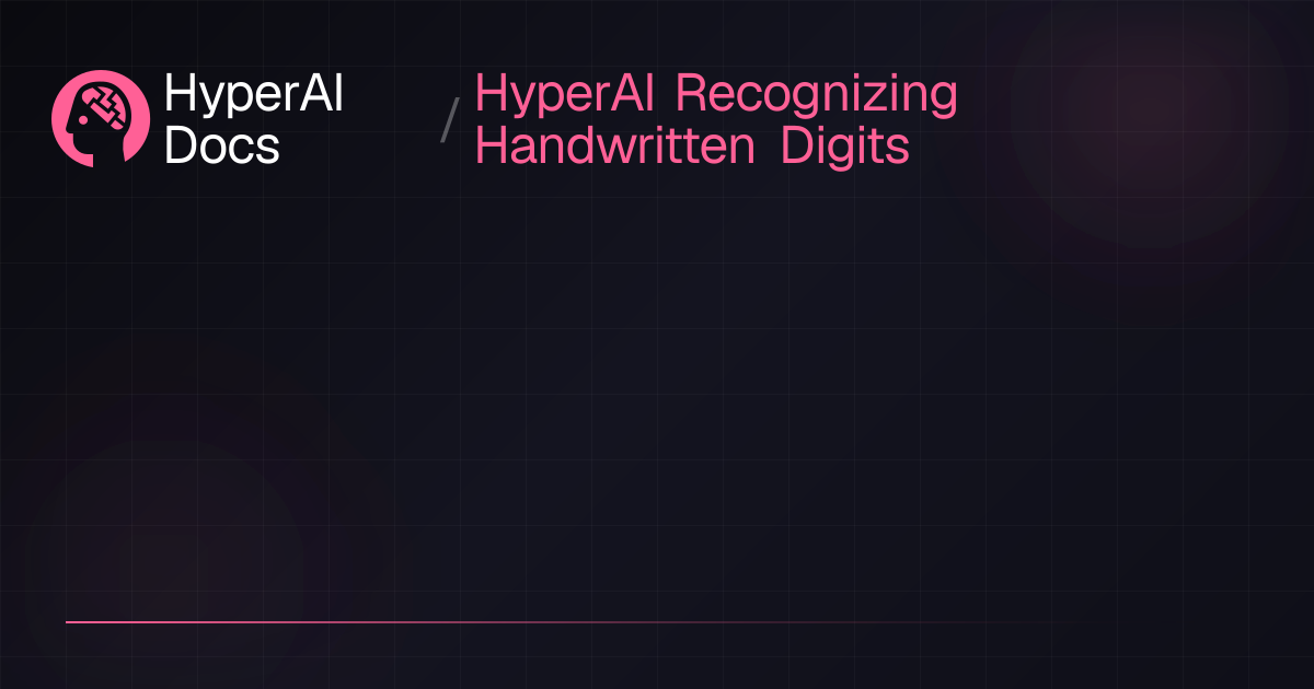 HyperAI Recognizing Handwritten Digits